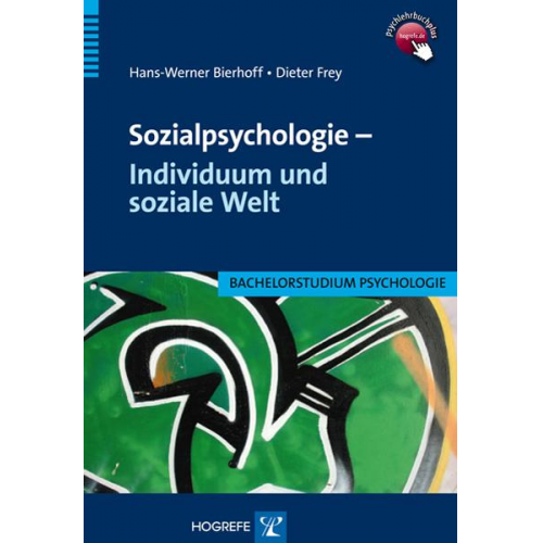 Hans-Werner Bierhoff & Dieter Frey - Sozialpsychologie – Individuum und soziale Welt