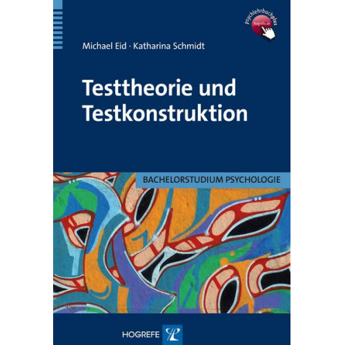 Michael Eid & Katharina Schmidt - Testtheorie und Testkonstruktion