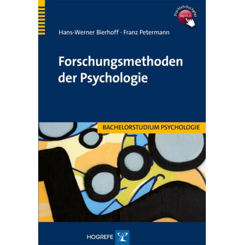 Hans-Werner Bierhoff & Franz Petermann - Forschungsmethoden der Psychologie