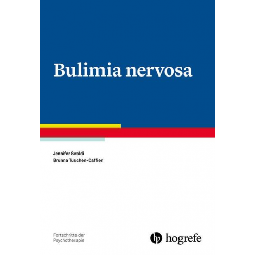 Jennifer Svaldi & Brunna Tuschen-Caffier - Bulimia nervosa