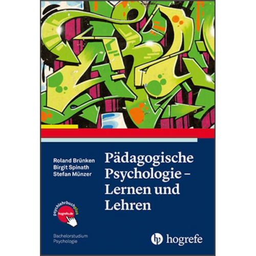 Roland Brünken & Stefan Münzer & Birgit Spinath - Pädagogische Psychologie - Lernen und Lehren