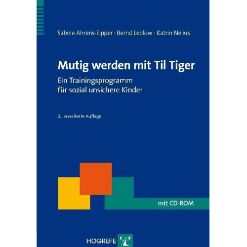 Sabine Ahrens-Eipper & Bernd Leplow & Katrin Nelius - Mutig werden mit Til Tiger