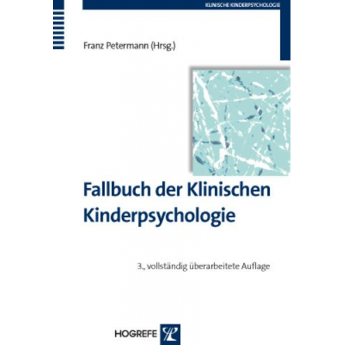Franz Petermann - Fallbuch der Klinischen Kinderpsychologie