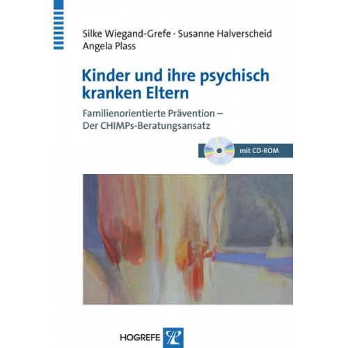 Silke Wiegand-Grefe & Susanne Halverscheid & Angela Plass - Kinder und ihre psychisch kranken Eltern