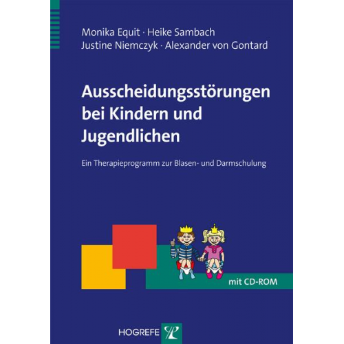 Monika Equit & Heike Sambach & Justine Niemczyk & Alexander Gontard - Ausscheidungsstörungen bei Kindern und Jugendlichen