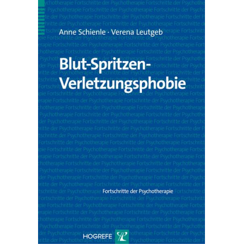 Anne Schienle & Verena Leutgeb - Blut-Spritzen-Verletzungsphobie