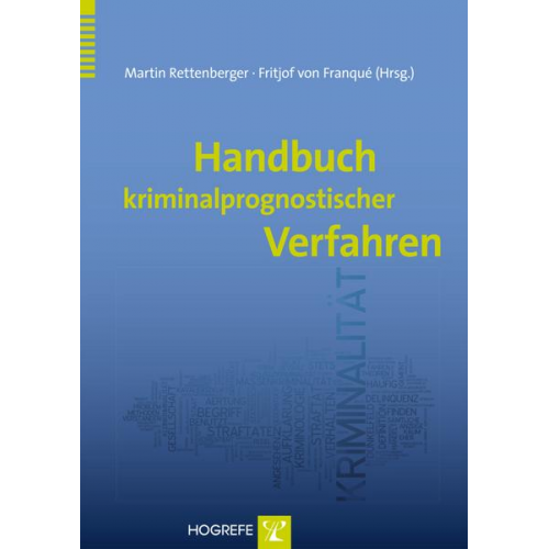 Martin Rettenberger & Fritjof Franqué - Handbuch kriminalprognostischer Verfahren