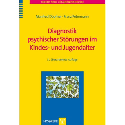 Manfred Döpfner & Franz Petermann - Diagnostik psychischer Störungen im Kindes- und Jugendalter