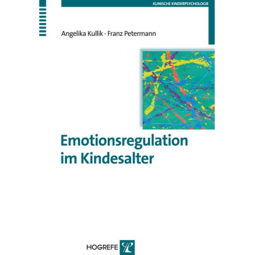 Angelika Kullik & Franz Petermann - Emotionsregulation im Kindesalter