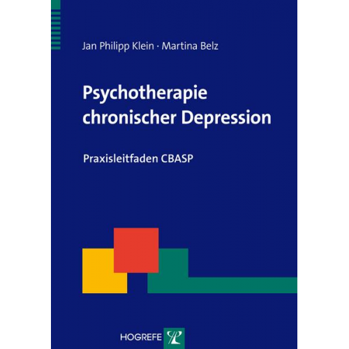 Jan Philipp Klein & Martina Belz - Psychotherapie chronischer Depression