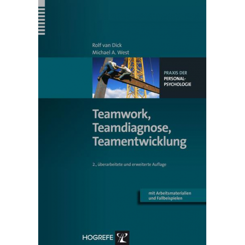 Rolf van Dick & Michael A. West - Teamwork, Teamdiagnose, Teamentwicklung