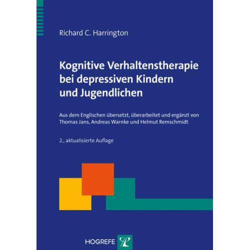 Richard C. Harrington - Kognitive Verhaltenstherapie bei depressiven Kindern und Jugendlichen