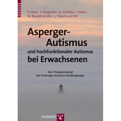 Dieter Ebert & Thomas Fangmeier & Andrea Lichtblau & Julia Peters & Monica Biscaldi-Schäfer - Asperger-Autismus und hochfunktionaler Autismus bei Erwachsenen