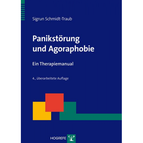 Sigrun Schmidt-Traub - Panikstörung und Agoraphobie