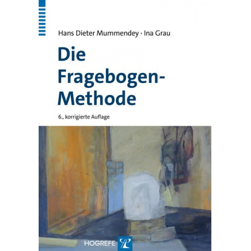 Hans D. Mummendey & Ina Grau - Die Fragebogen-Methode