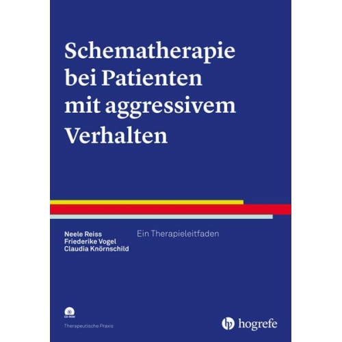 Neele Reiss & Friederike Vogel & Claudia Knörnschild - Schematherapie bei Patienten mit aggressivem Verhalten