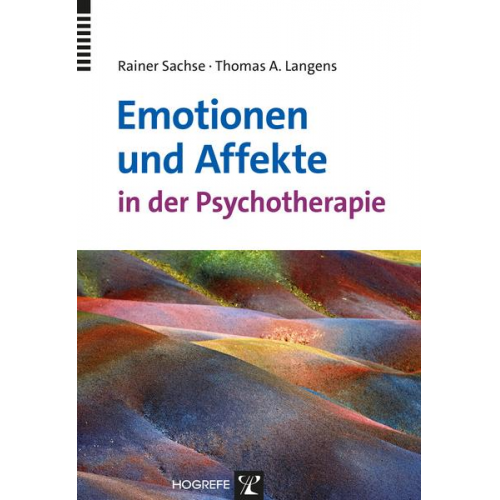 Rainer Sachse & Thomas Andreas Langens - Emotionen und Affekte in der Psychotherapie