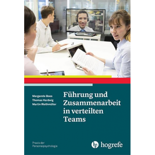 Margarete Boos & Thomas Hardwig & Martin Riethmüller - Führung und Zusammenarbeit in verteilten Teams