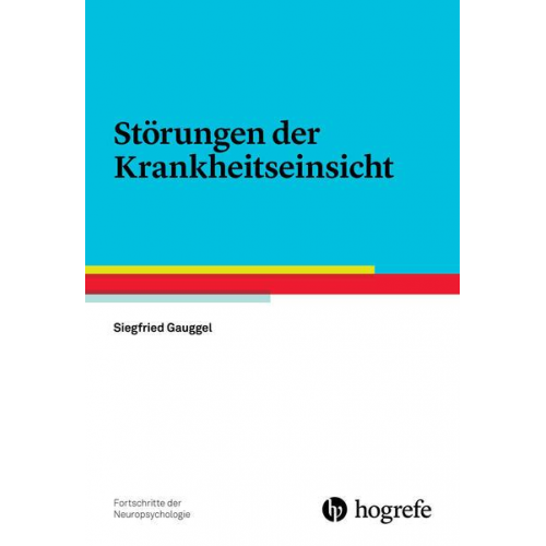 Siegfried Gauggel - Störungen der Krankheitseinsicht