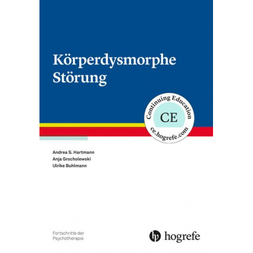 Andrea S. Hartmann & Anja Grocholewski & Ulrike Buhlmann - Körperdysmorphe Störung