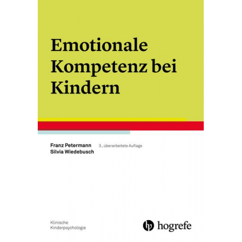Franz Petermann & Silvia Wiedebusch - Emotionale Kompetenz bei Kindern