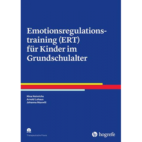 Nina Heinrichs & Arnold Lohaus & Johanna Maxwill - Emotionsregulationstraining (ERT) für Kinder im Grundschulalter
