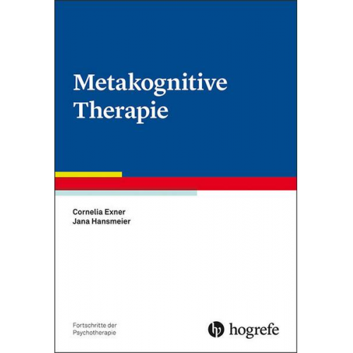 Cornelia Exner & Jana Hansmeier - Metakognitive Therapie