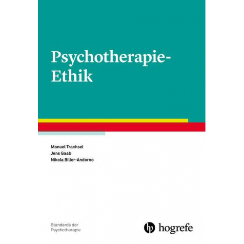 Manuel Trachsel & Jens Gaab & Nikola Biller-Andorno - Psychotherapie-Ethik