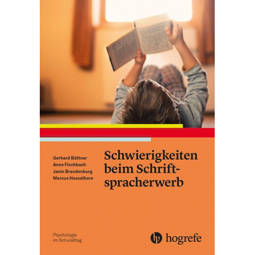 Gerhard Büttner & Anne Fischbach & Janin Brandenburg & Marcus Hasselhorn - Schwierigkeiten beim Schriftspracherwerb