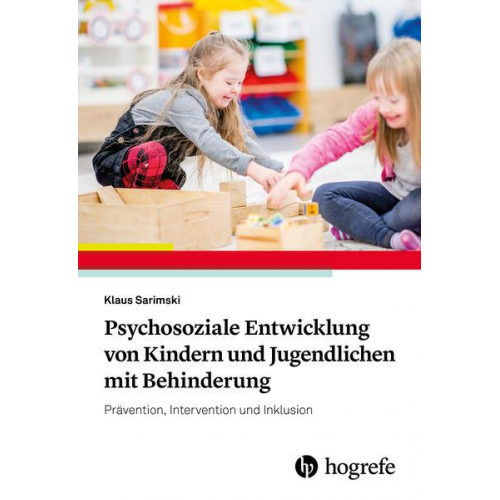 Klaus Sarimski - Psychosoziale Entwicklung von Kindern und Jugendlichen mit Behinderung