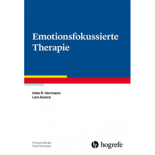 Imke Herrmann & Lars Auszra - Emotionsfokussierte Therapie