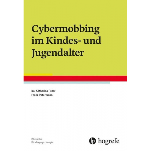 Ira-Katharina Peter & Franz Petermann - Cybermobbing im Kindes- und Jugendalter