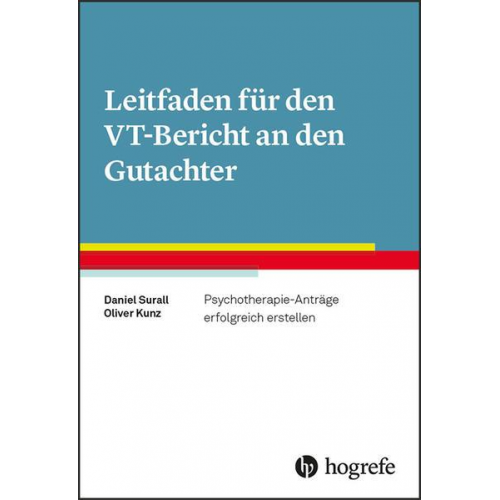 Daniel Surall & Oliver Kunz - Leitfaden für den VT-Bericht an den Gutachter