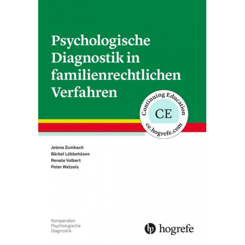Jelena Zumbach & Bärbel Lübbehüsen & Renate Volbert & Peter Wetzels - Psychologische Diagnostik in familienrechtlichen Verfahren