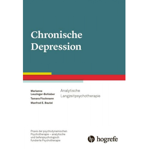 Marianne Leuzinger-Bohleber & Tamara Fischmann & Manfred E. Beutel - Chronische Depression