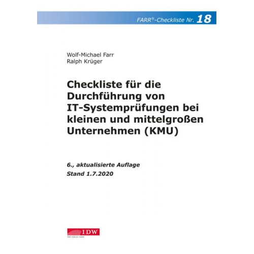 Wolf-Michael Farr & Ralph Krüger - Farr, Checkliste 18 (IT-Systemprüfung KMU), 6.A.