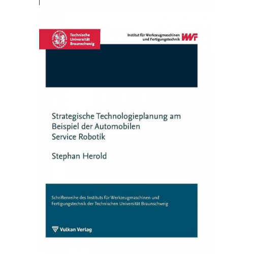 Stephan Herold - Strategische Technologieplanung am Beispiel der Automobilen Service Robotik