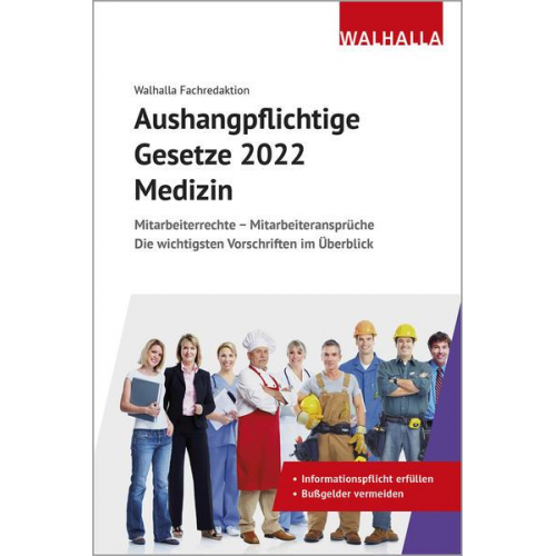 Walhalla Fachredaktion - Aushangpflichtige Gesetze 2022 Bereich Medizin