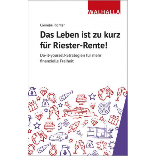 Cornelia Richter - Das Leben ist zu kurz für Riester-Rente