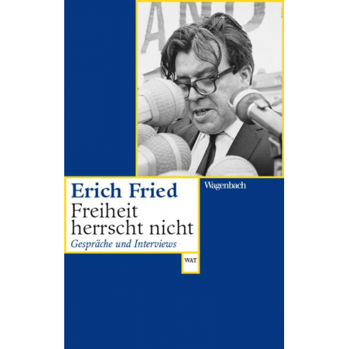 Erich Fried - Freiheit herrscht nicht