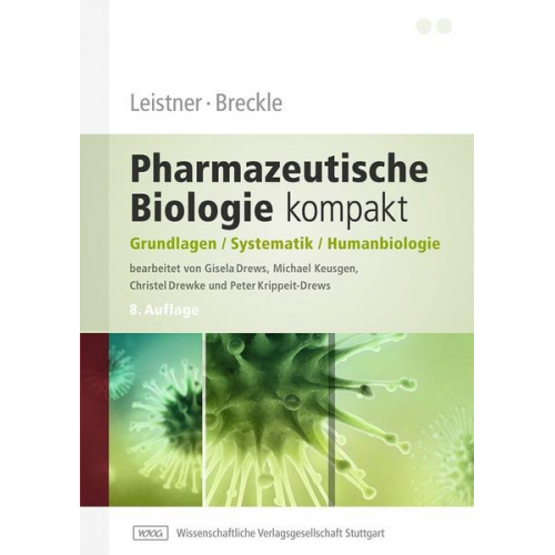 Eckhard Leistner & Siegmar-Walter Breckle - Leistner / Breckle – Pharmazeutische Biologie kompakt