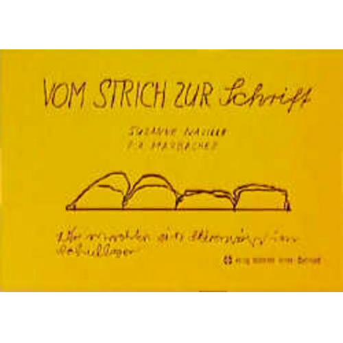 Suzanne Naville & Pia Marbacher - Vom Strich zur Schrift