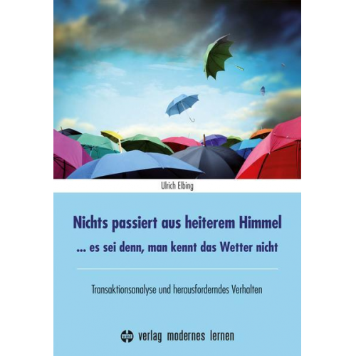 Ulrich Elbing - Nichts passiert aus heiterem Himmel