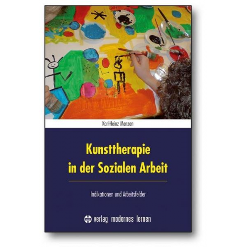 Karl-Heinz Menzen - Kunsttherapie in der Sozialen Arbeit