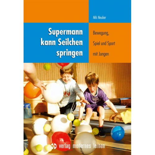 Nils Neuber - Supermann kann Seilchen springen