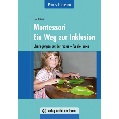 Lore Anderlik - Montessori - Ein Weg zur Inklusion