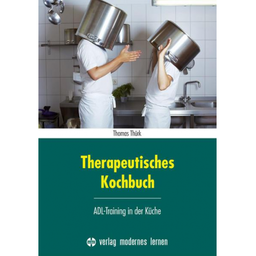 Thomas Thürk - Therapeutisches Kochbuch