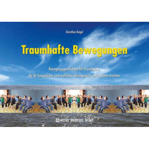 Dorothea Beigel - Traumhafte Bewegungen