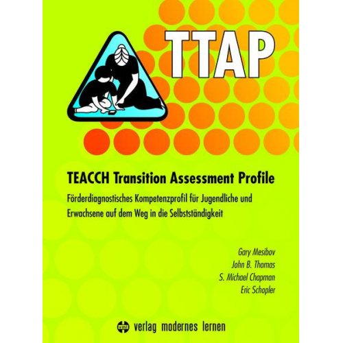 Gary Mesibov & John B. Thomas & S. Michael Chapman & Eric Schopler - TTAP - TEACCH Transition Assessment Profile