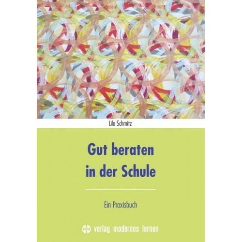 Lilo Schmitz - Gut beraten in der Schule